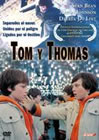 TOM AND THOMAS